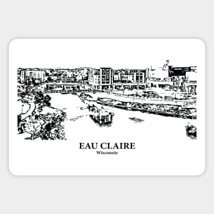 Eau Claire - Wisconsin Magnet